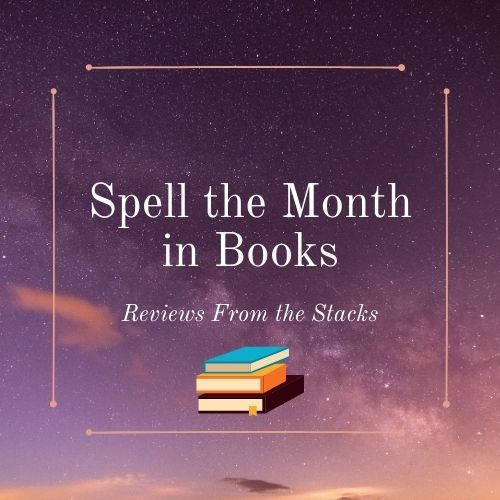 Spell the Month in Books: May 2024, Naturally
